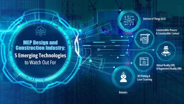 MEP Design Industry: 5 Emerging Technologies to Watch Out For